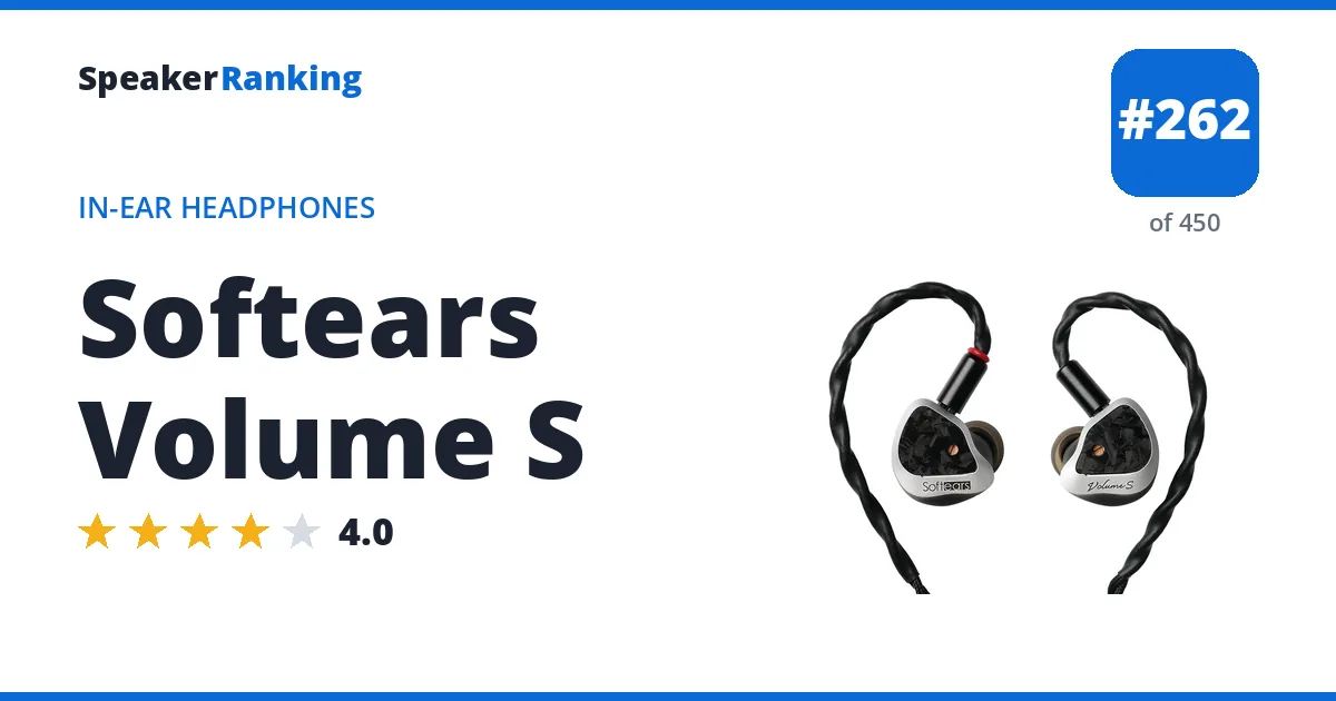 Softears Volume S - ranked #262 of 450 In-Ear Headphones · Editor's rating 4/5