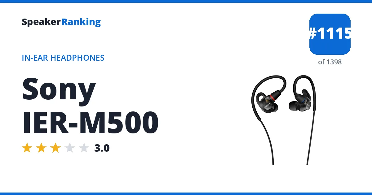 Sony IER-M500 - ranked #1115 of 1398 In-Ear Headphones · Editor's rating 3/5