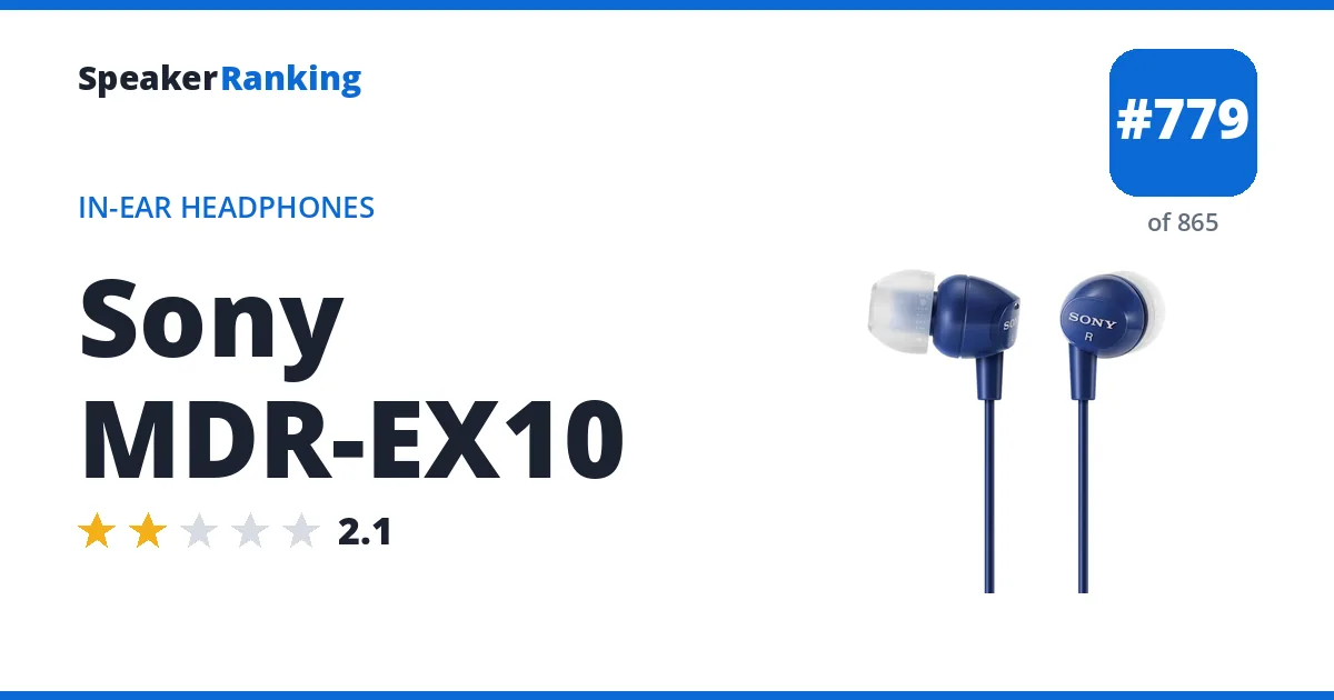 Sony MDR-EX10 - ranked #779 of 865 In-Ear Headphones · Editor's rating 2.1/5