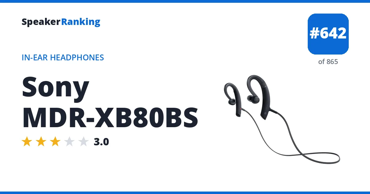 Sony MDR-XB80BS - ranked #642 of 865 In-Ear Headphones · Editor's rating 3/5
