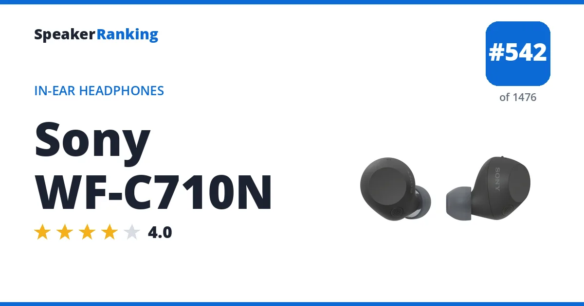 Sony WF-C710N - ranked #542 of 1476 In-Ear Headphones · Editor's rating 4/5