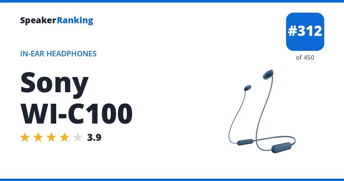 Sony WI-C100 - ranked #312 of 450 In-Ear Headphones · Editor's rating 3.9/5
