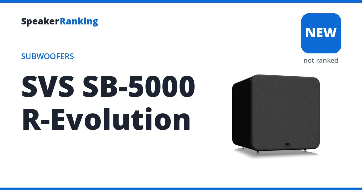 SVS SB-5000 R-Evolution, not yet ranked