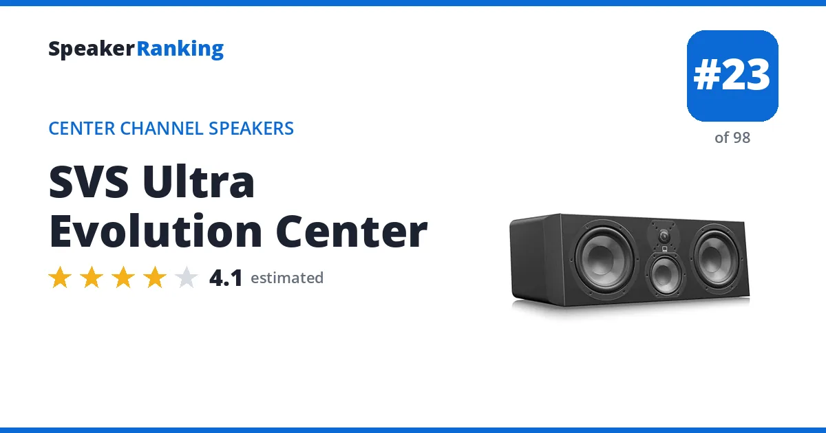 SVS Ultra Evolution Center - ranked #23 of 98 Center Channel Speakers · Editor's rating 4.1/5