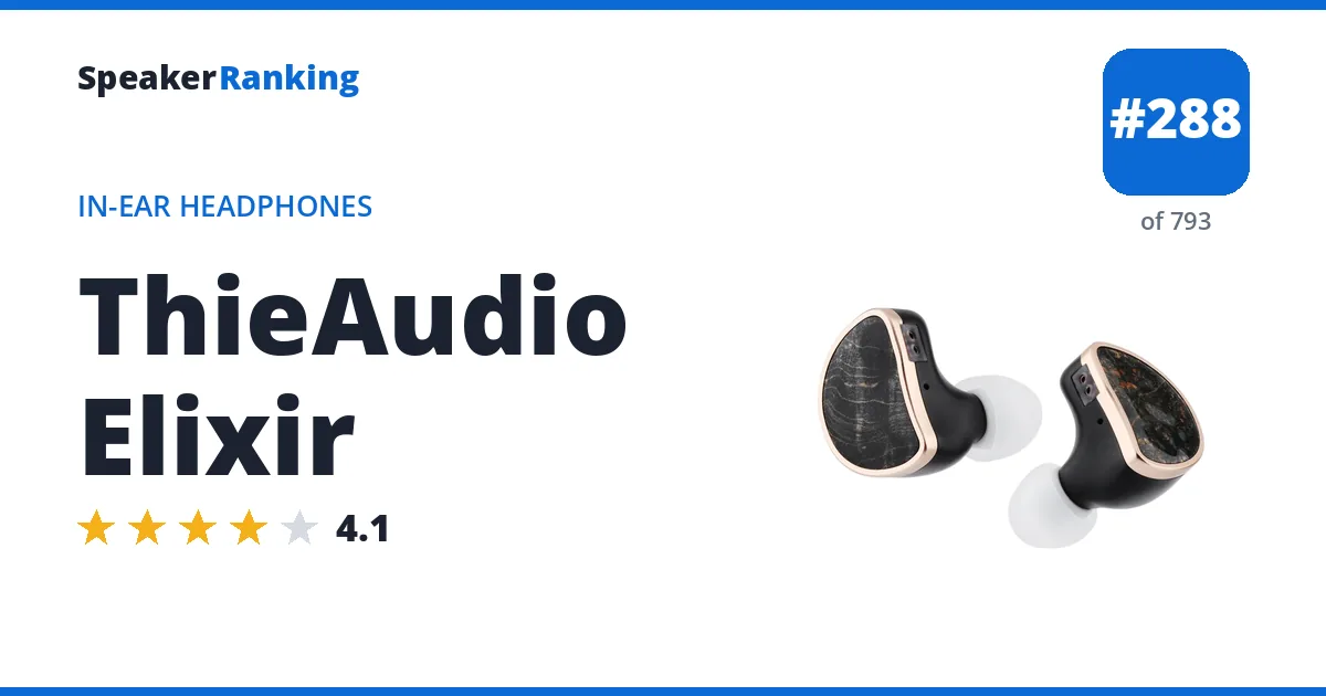 ThieAudio Elixir - ranked #288 of 749 In-Ear Headphones · Editor's rating 4.1/5