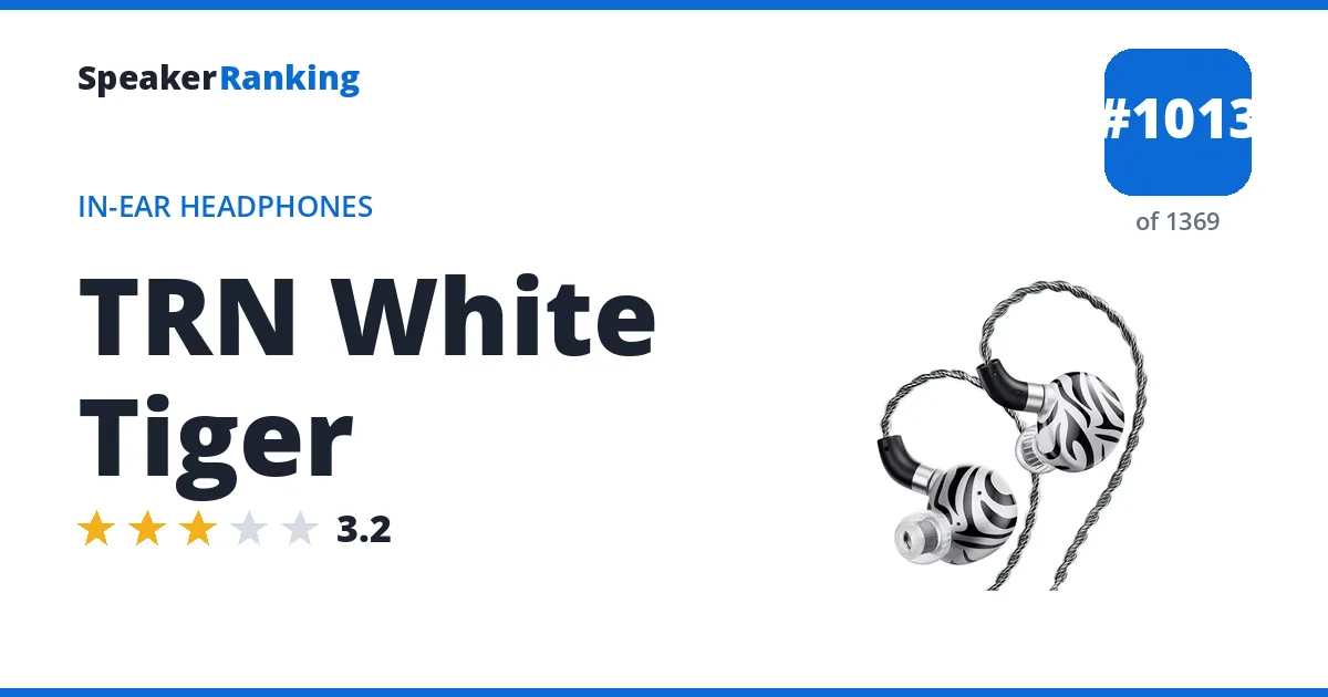 TRN White Tiger - ranked #1013 of 1369 In-Ear Headphones · Editor's rating 3.2/5
