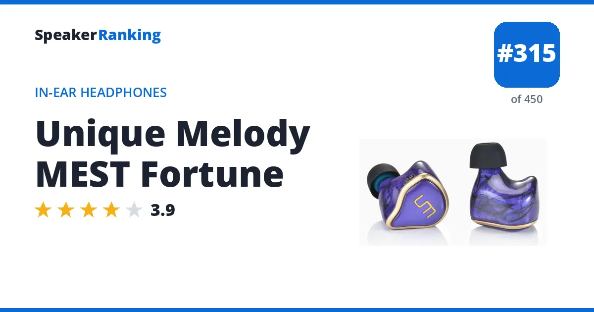 Unique Melody MEST Fortune - ranked #315 of 450 In-Ear Headphones · Editor's rating 3.9/5
