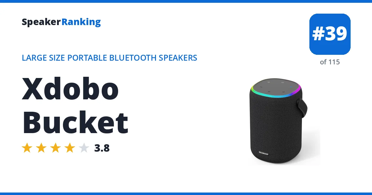 Xdobo Bucket · Editor's rating 3.8/5, ranked #39 of 115 Large Size Portable Bluetooth Speakers
