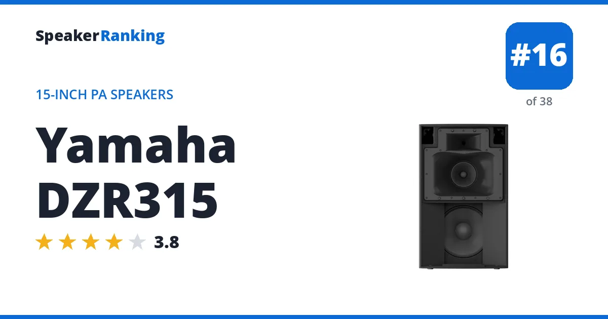 Yamaha DZR315 - ranked #16 of 38 15-Inch PA Speakers · Editor's rating 3.8/5
