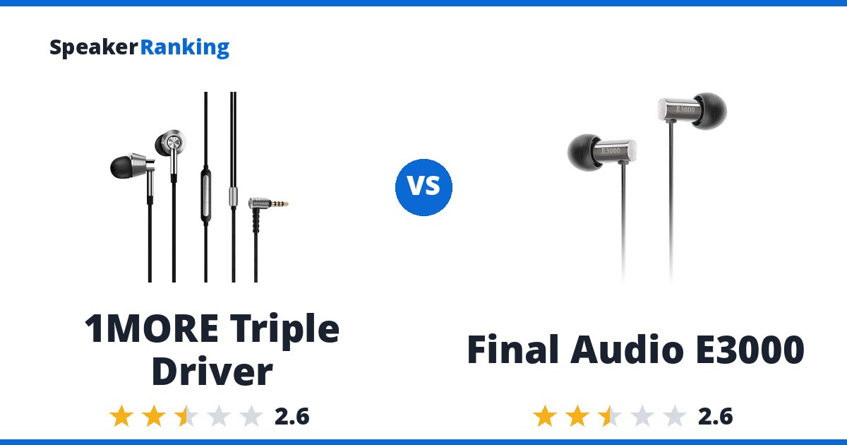 1MORE Triple Driver vs Final Audio E3000