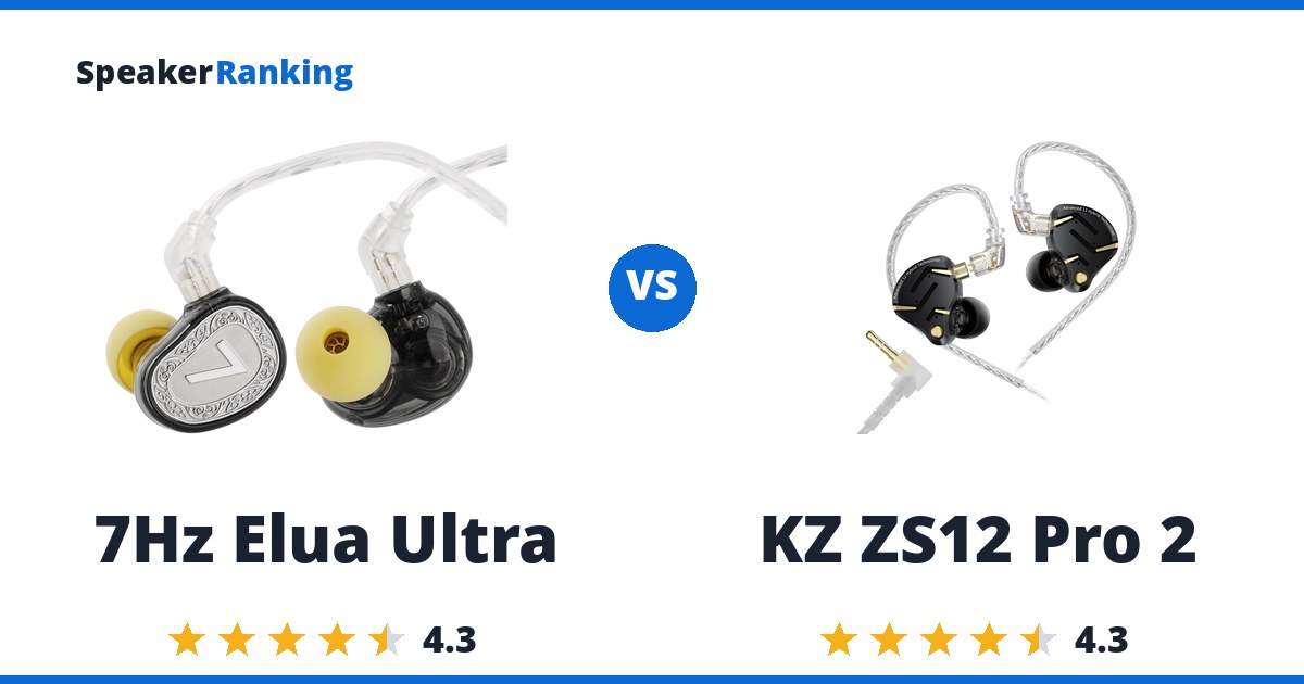 7Hz Elua Ultra vs KZ ZS12 Pro 2