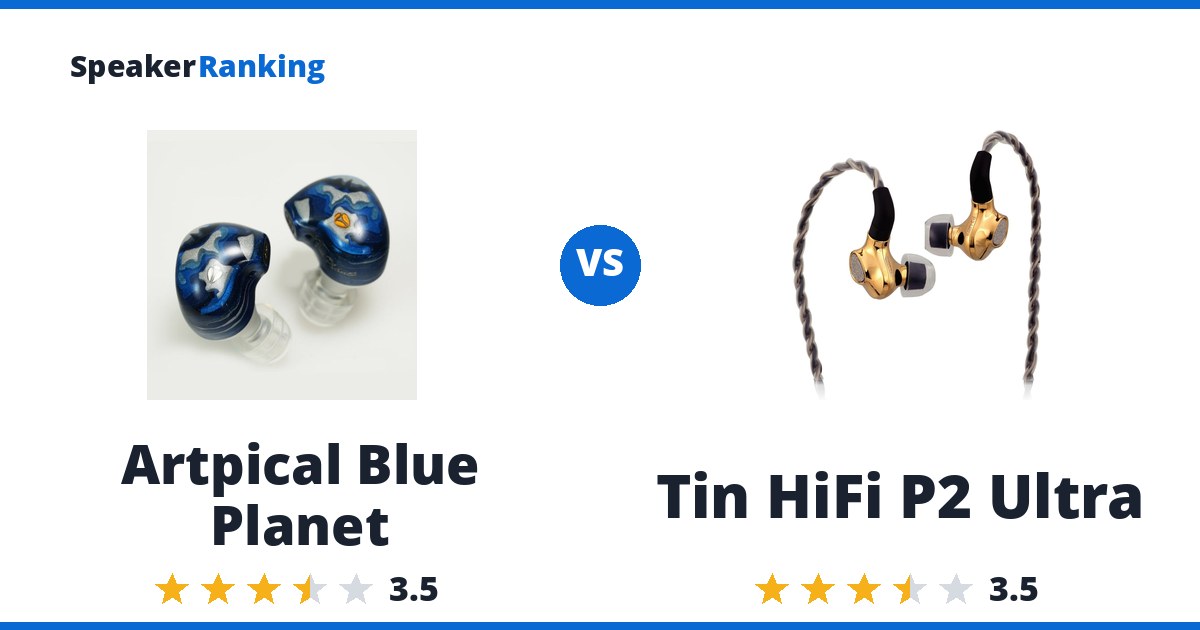Artpical Blue Planet vs Tin HiFi P2 Ultra