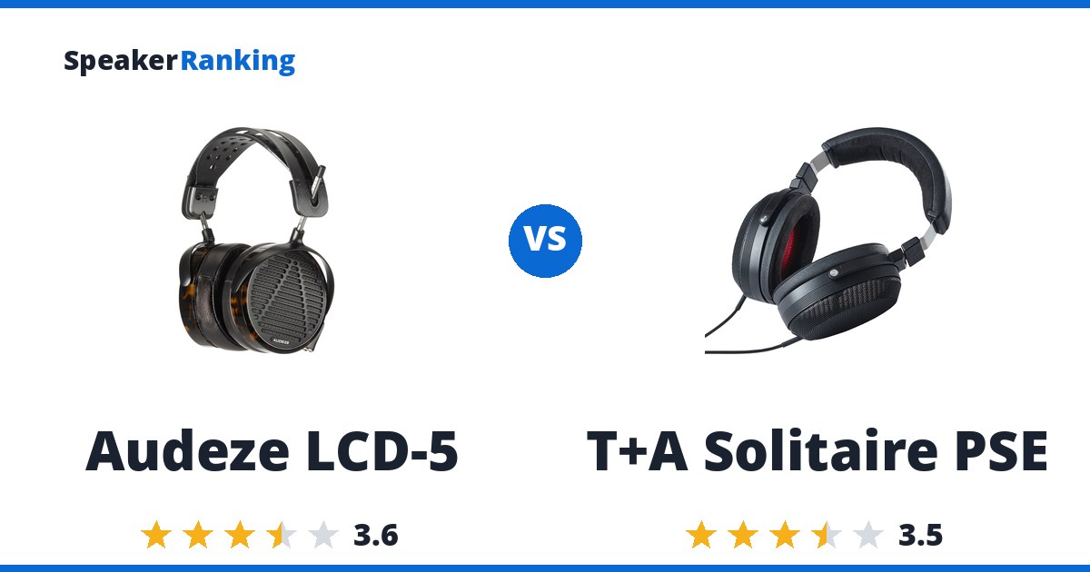 Audeze LCD-5 vs T+A Solitaire PSE