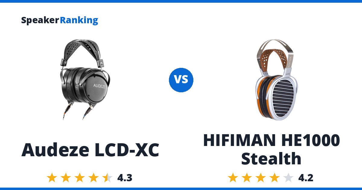 Audeze LCD-XC vs HIFIMAN HE1000 Stealth