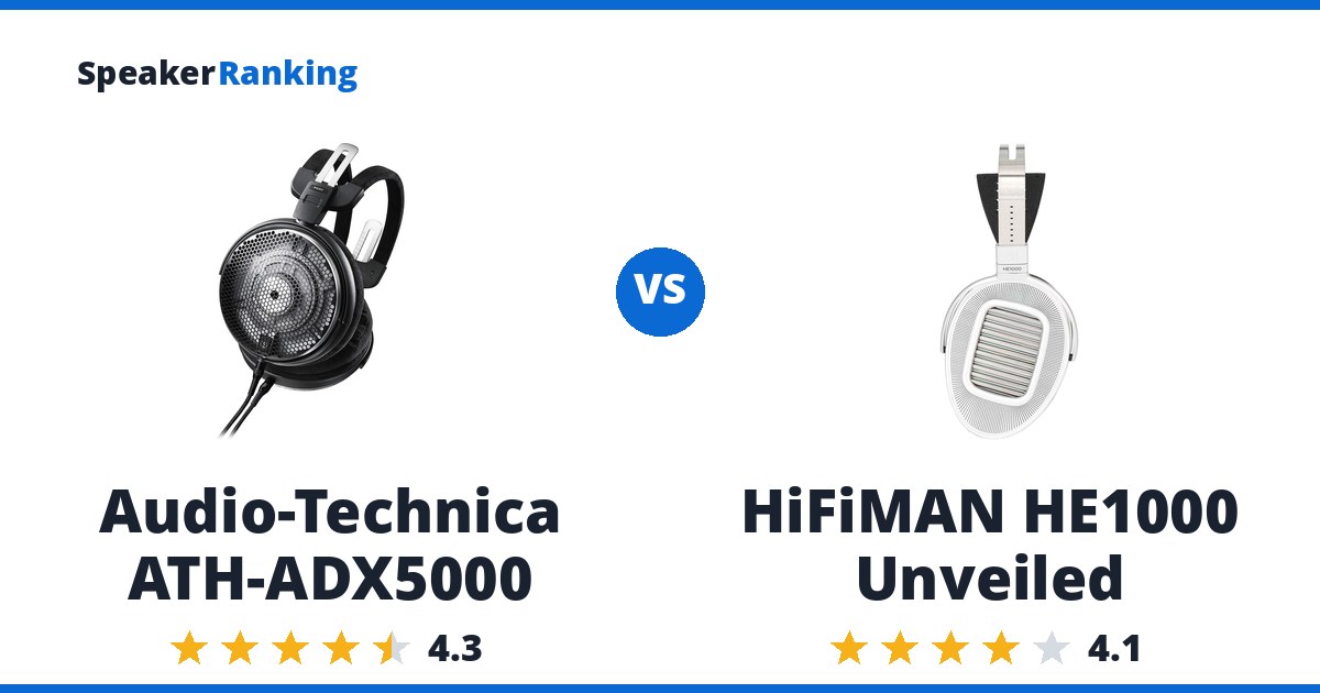 Audio-Technica ATH-ADX5000 vs HiFiMAN HE1000 Unveiled