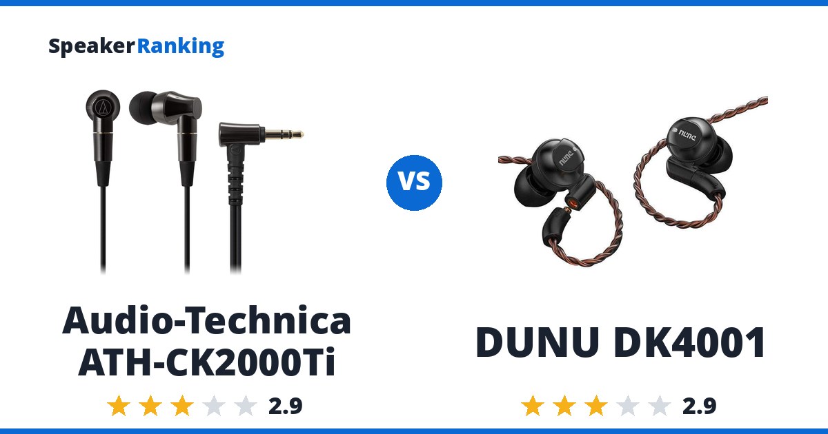 Audio-Technica ATH-CK2000Ti vs DUNU DK4001