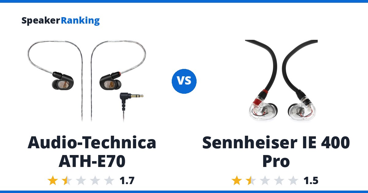 Audio-Technica ATH-E70 vs Sennheiser IE 400 Pro