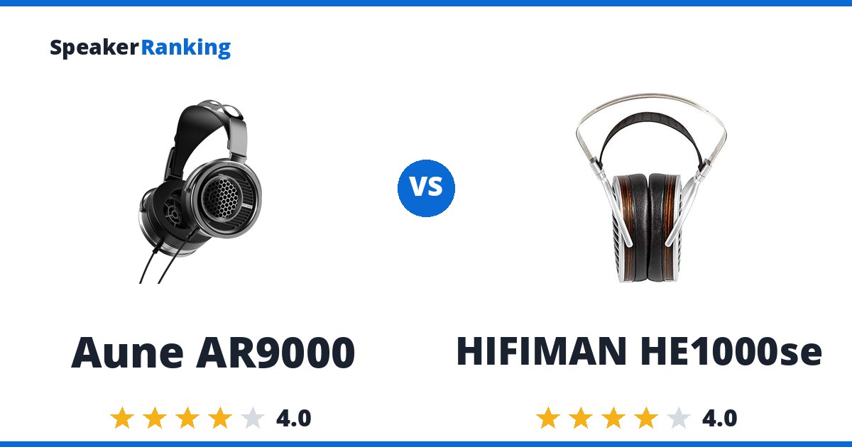 Aune AR9000 vs HIFIMAN HE1000se