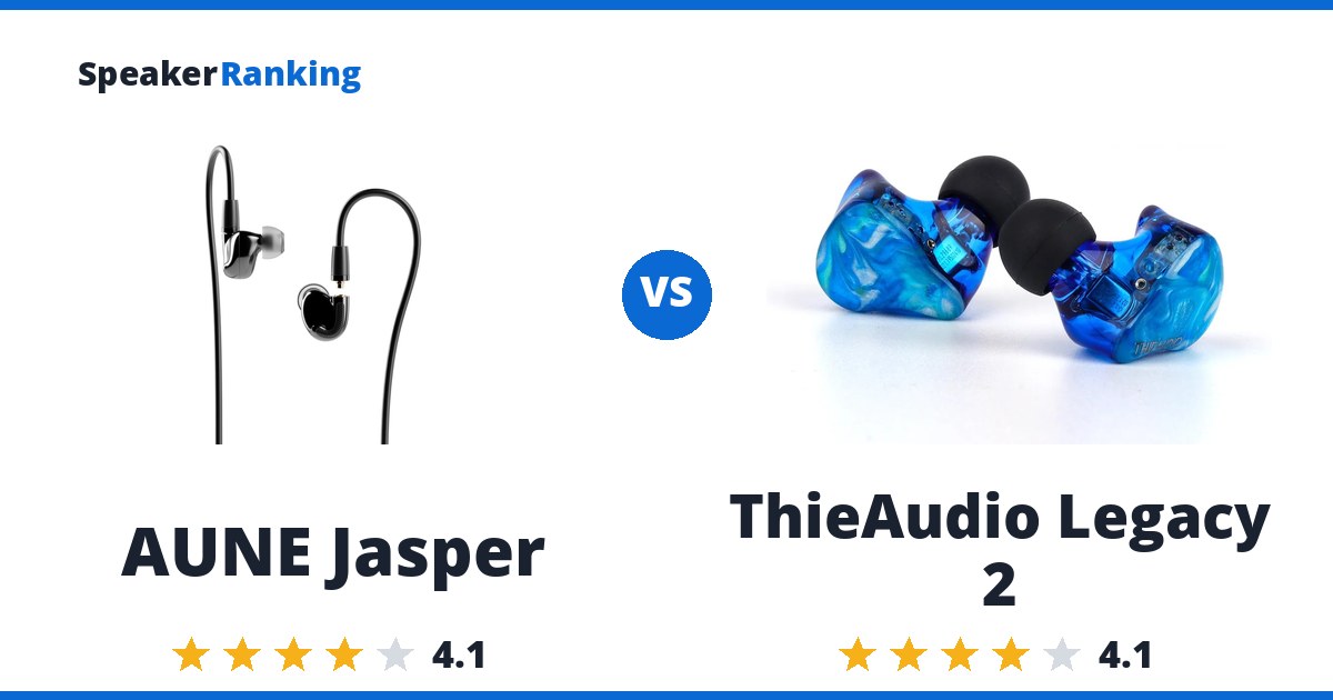 AUNE Jasper vs ThieAudio Legacy 2
