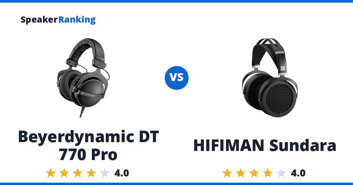 Beyerdynamic DT 770 Pro vs HIFIMAN Sundara