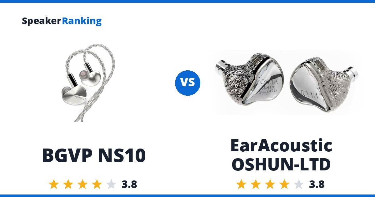 BGVP NS10 vs EarAcoustic OSHUN-LTD