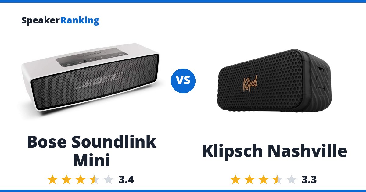 Bose Soundlink Mini vs Klipsch Nashville