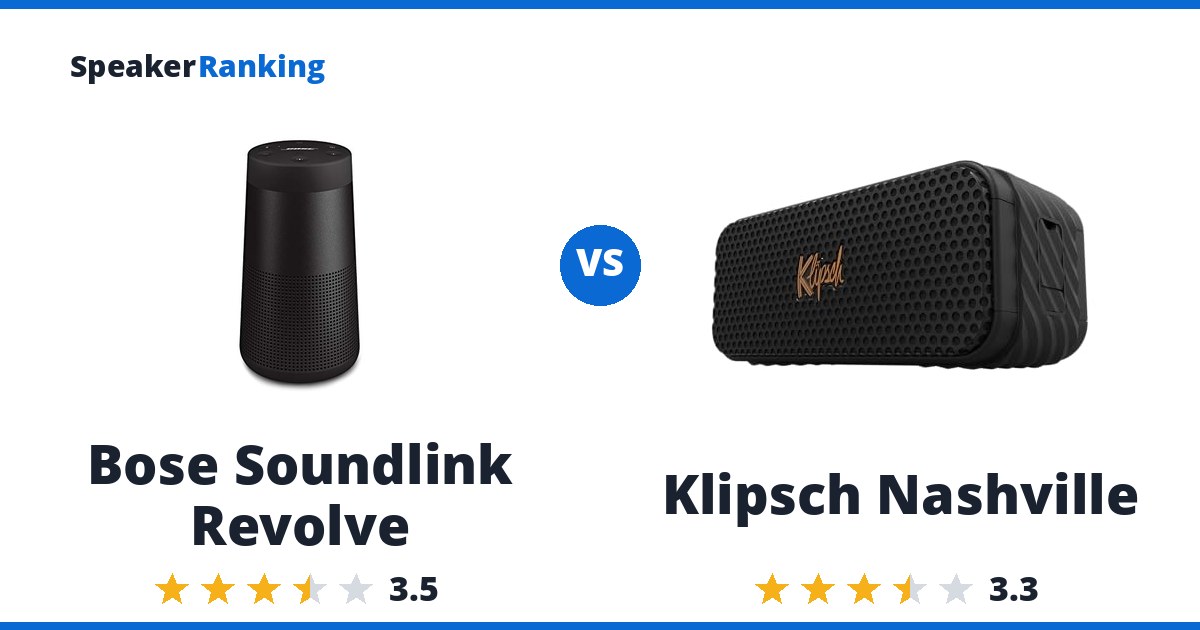 Bose Soundlink Revolve vs Klipsch Nashville