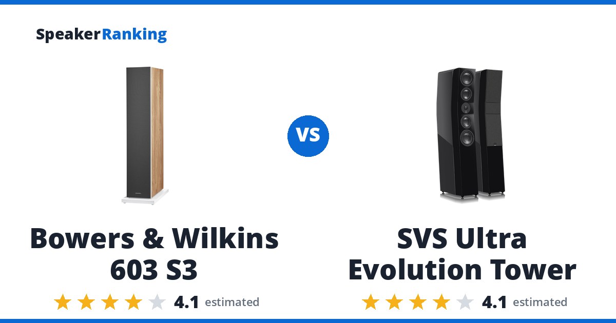 Bowers & Wilkins 603 S3 vs SVS Ultra Evolution Tower