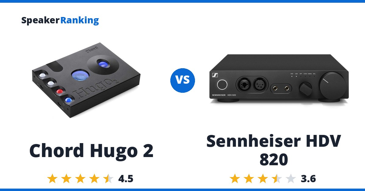 Chord Hugo 2 vs Sennheiser HDV 820