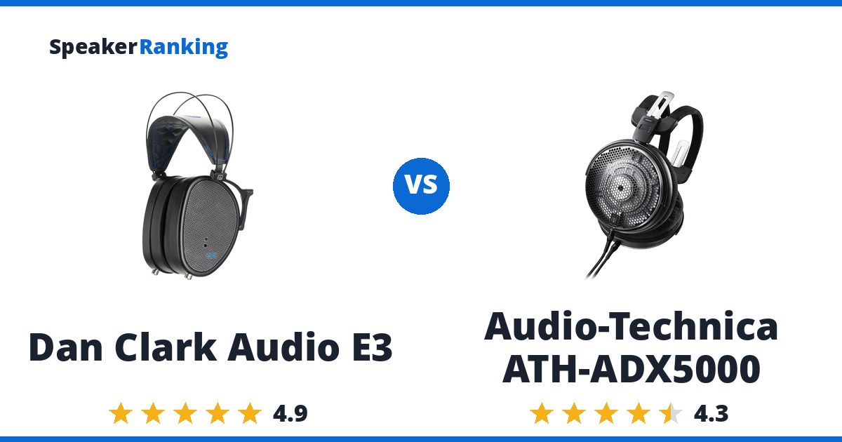Dan Clark Audio E3 vs Audio-Technica ATH-ADX5000