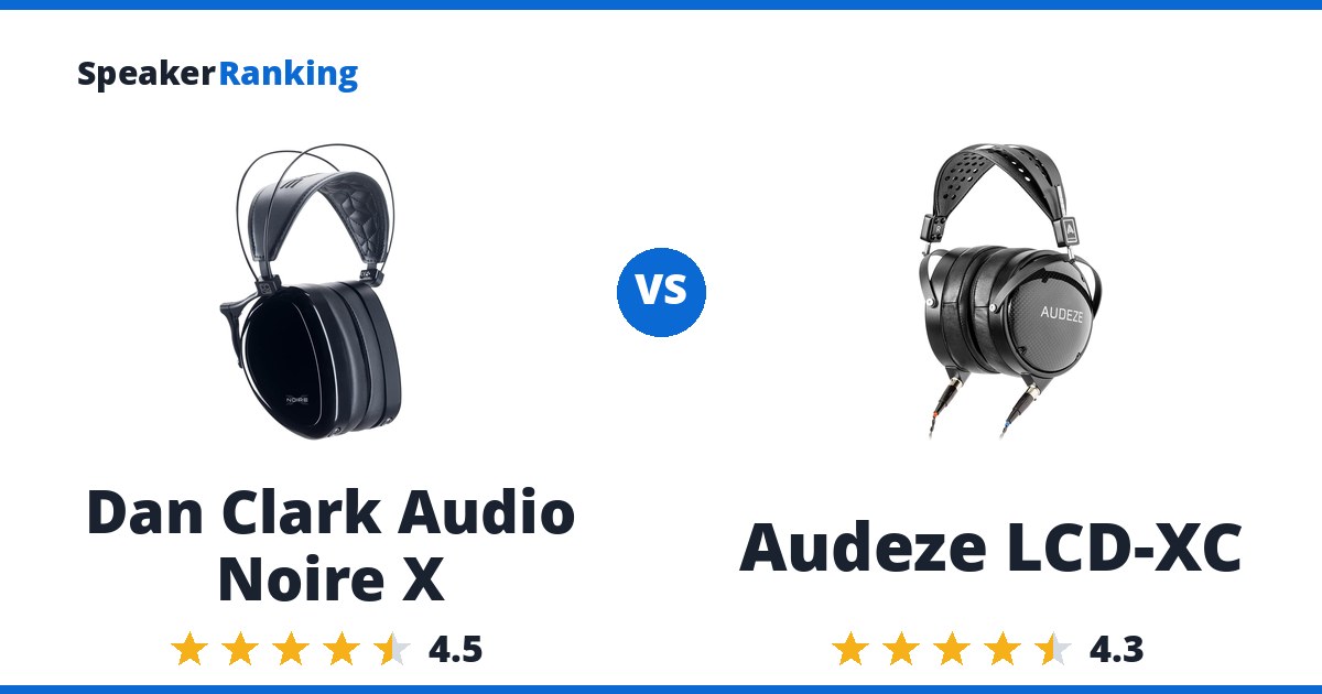 Dan Clark Audio Noire X vs Audeze LCD-XC