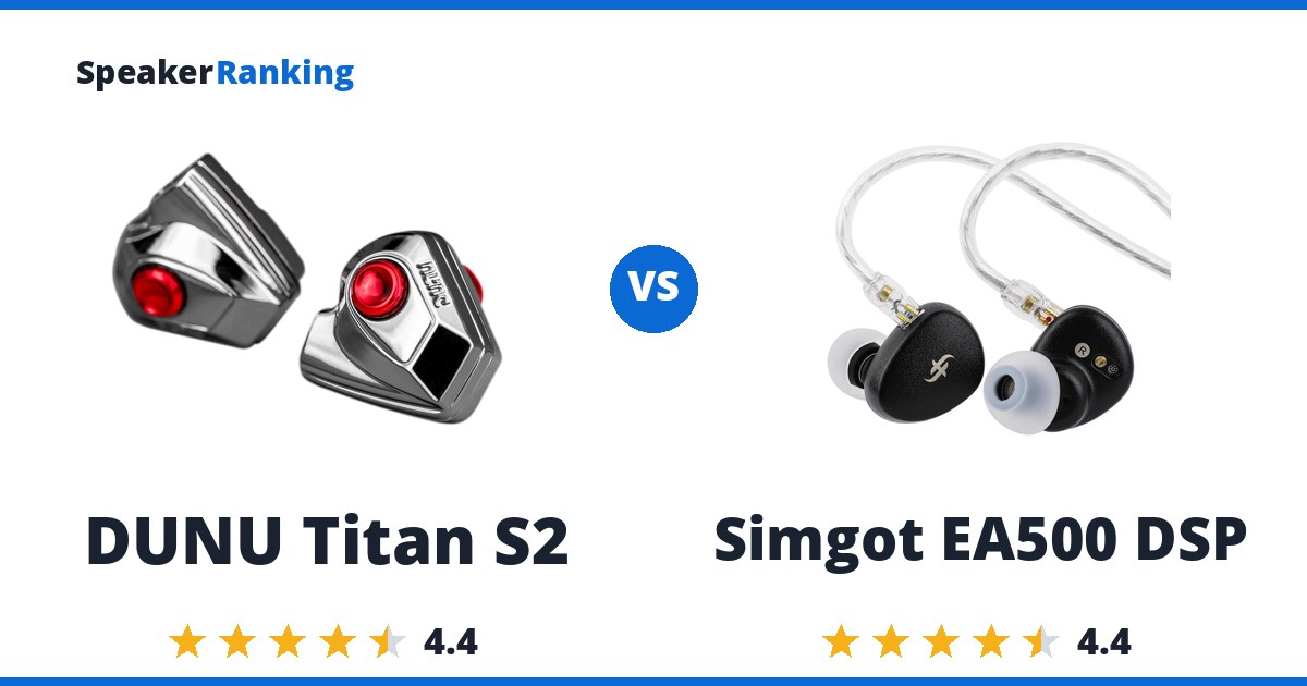 DUNU Titan S2 vs Simgot EA500 DSP