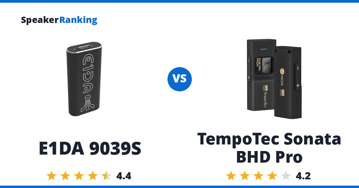 E1DA 9039S vs TempoTec Sonata BHD Pro