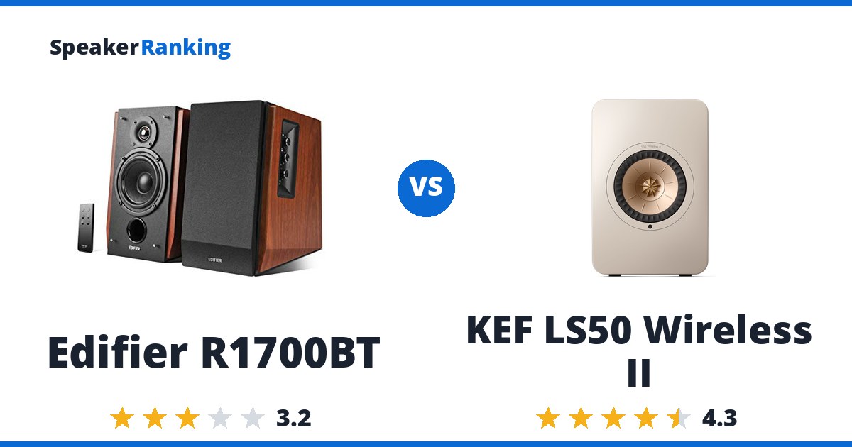 Edifier R1700BT vs KEF LS50 Wireless II