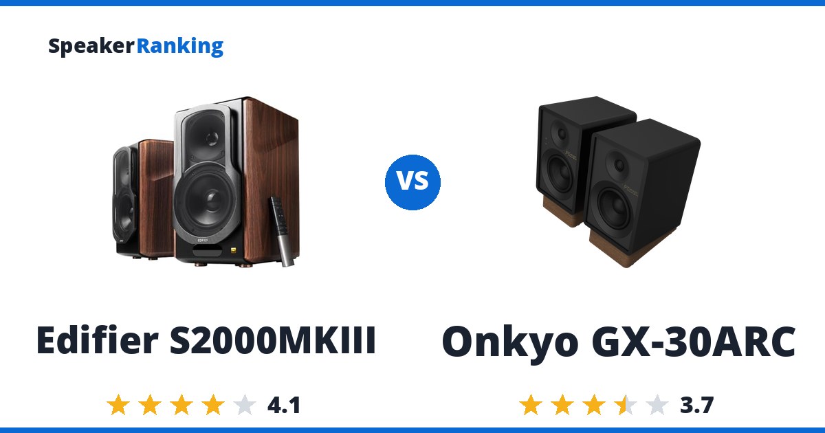 Edifier S2000MKIII vs Onkyo GX-30ARC