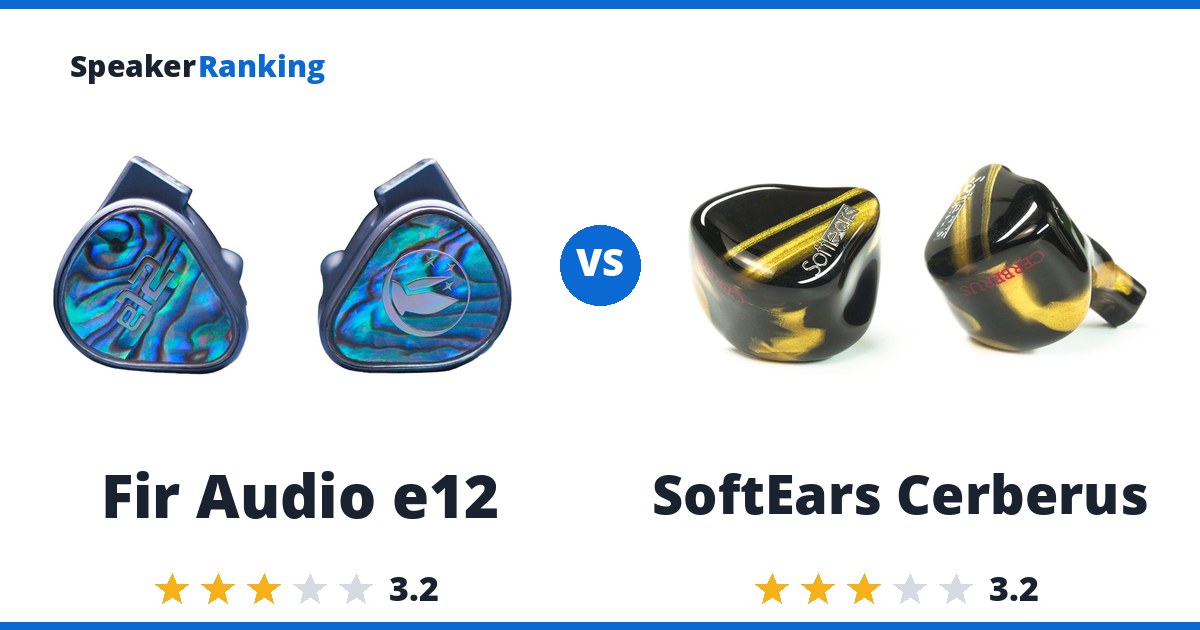 Fir Audio e12 vs SoftEars Cerberus