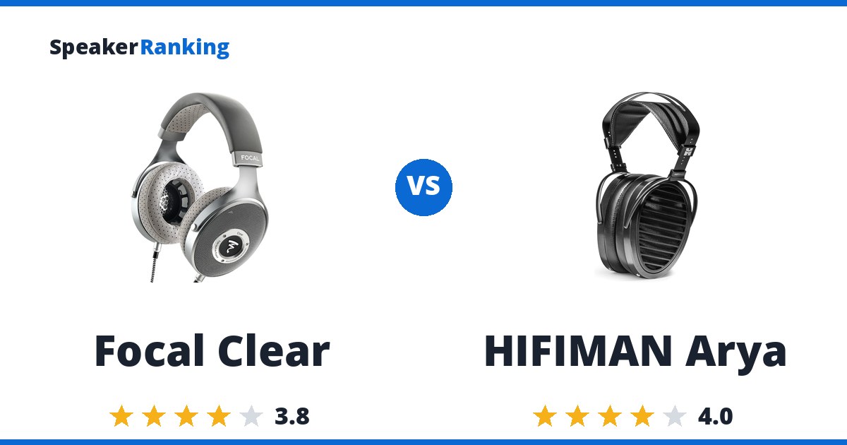 Focal Clear vs HIFIMAN Arya