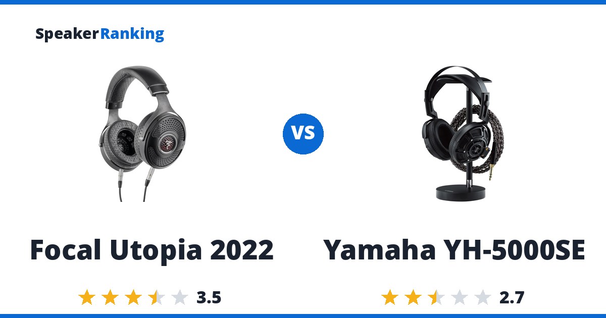 Focal Utopia 2022 vs Yamaha YH-5000SE