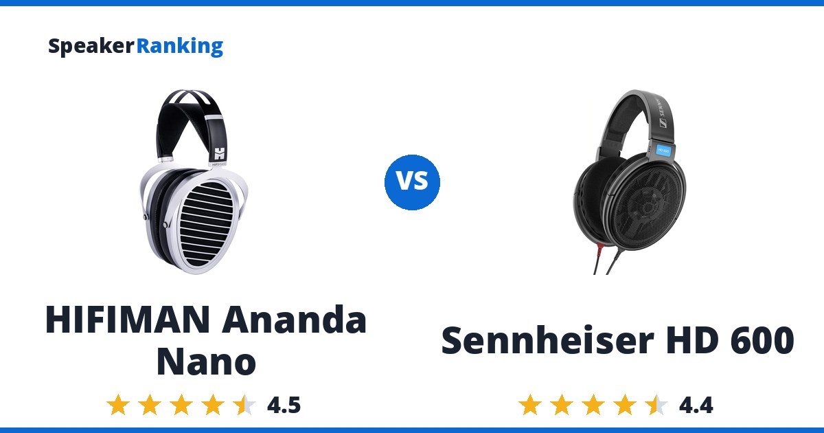 HIFIMAN Ananda Nano vs Sennheiser HD 600