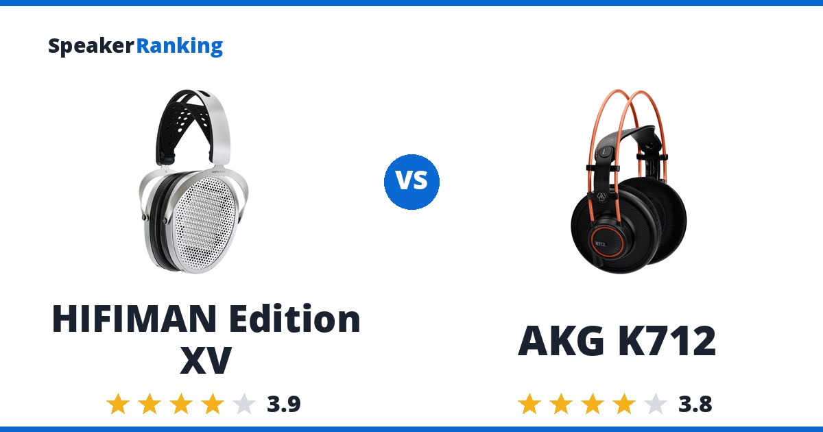 HIFIMAN Edition XV vs AKG K712