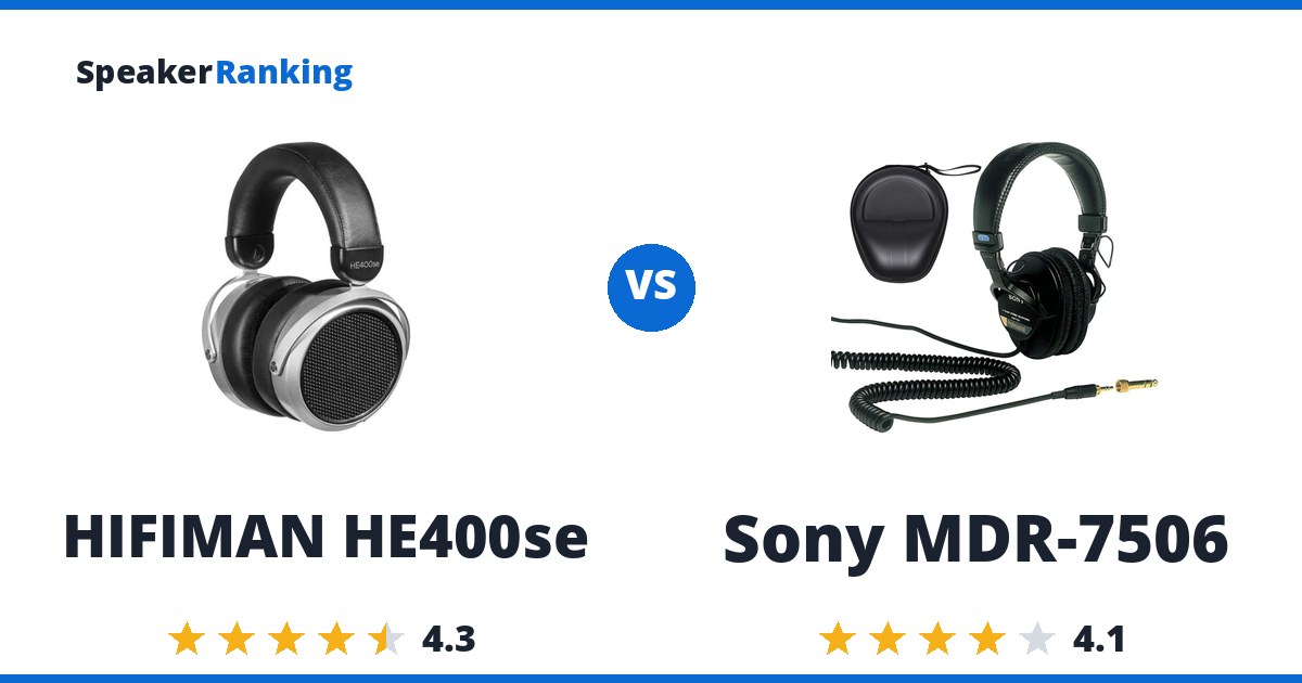 HIFIMAN HE400se vs Sony MDR-7506