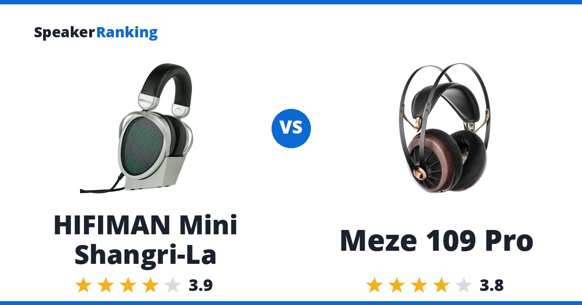 HIFIMAN Mini Shangri-La vs Meze 109 Pro