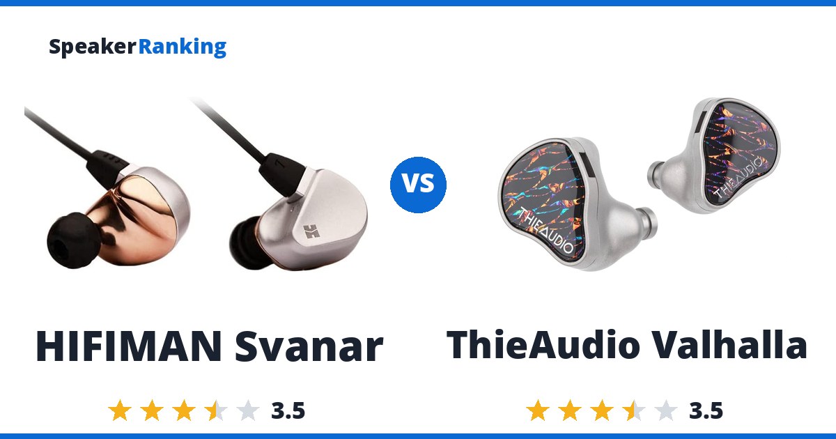 HIFIMAN Svanar vs ThieAudio Valhalla