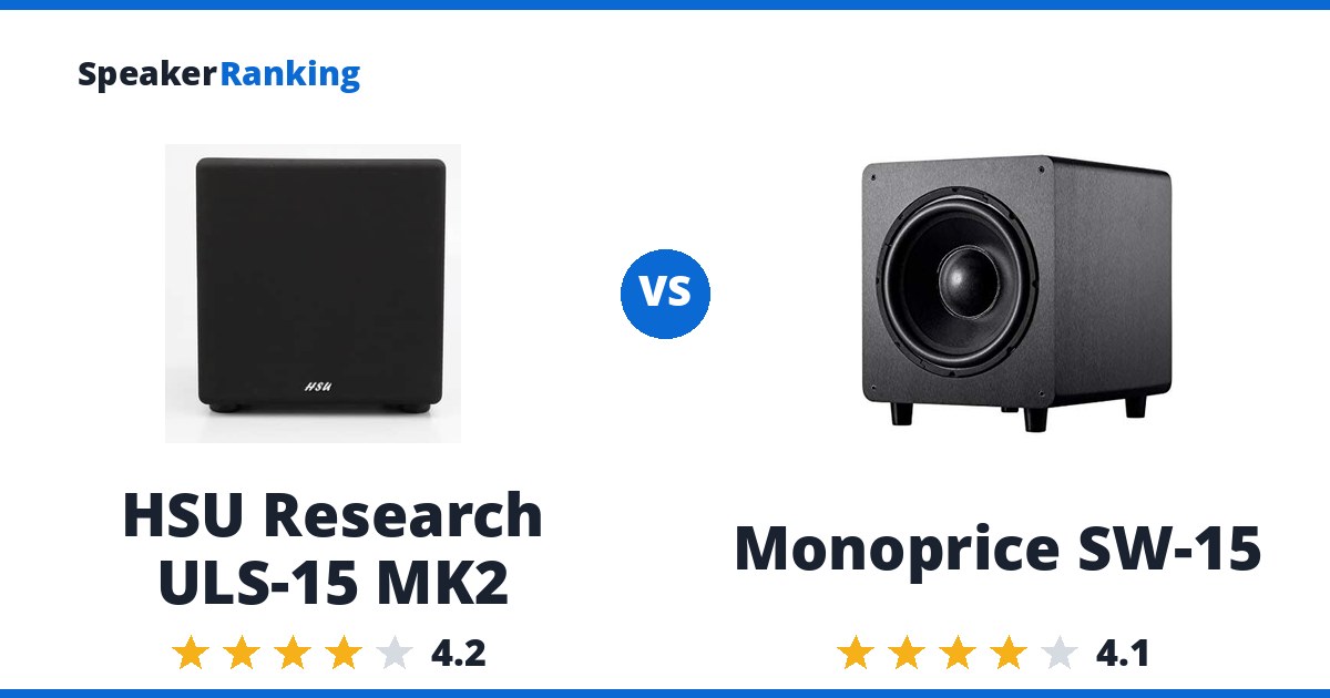 HSU Research ULS-15 MK2 vs Monoprice SW-15