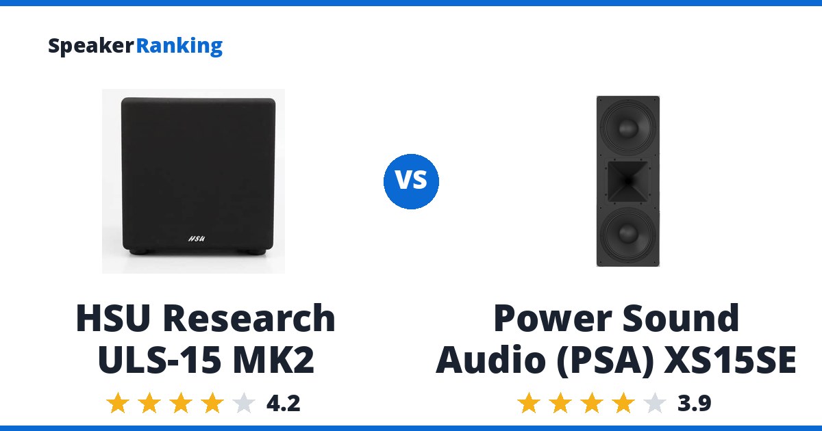 HSU Research ULS-15 MK2 vs Power Sound Audio (PSA) XS15SE