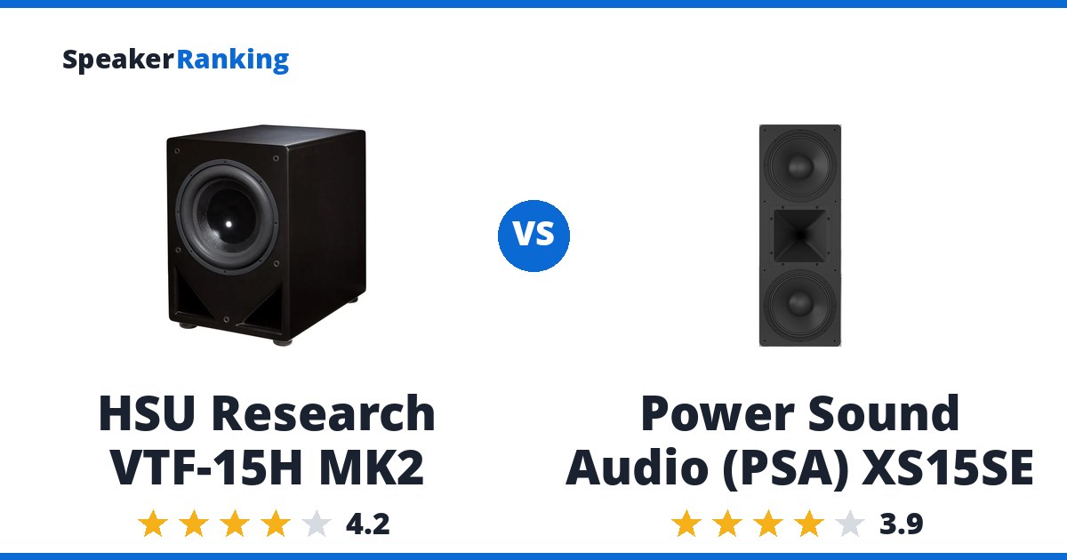 HSU Research VTF-15H MK2 vs Power Sound Audio (PSA) XS15SE