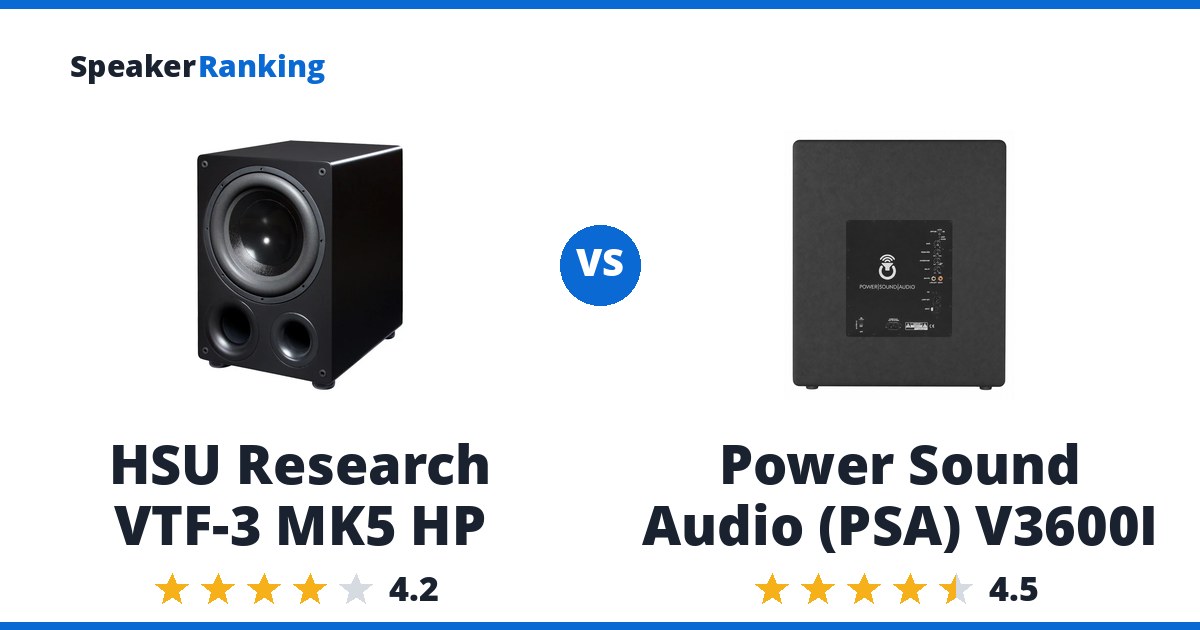 HSU Research VTF-3 MK5 HP vs Power Sound Audio (PSA) V3600I