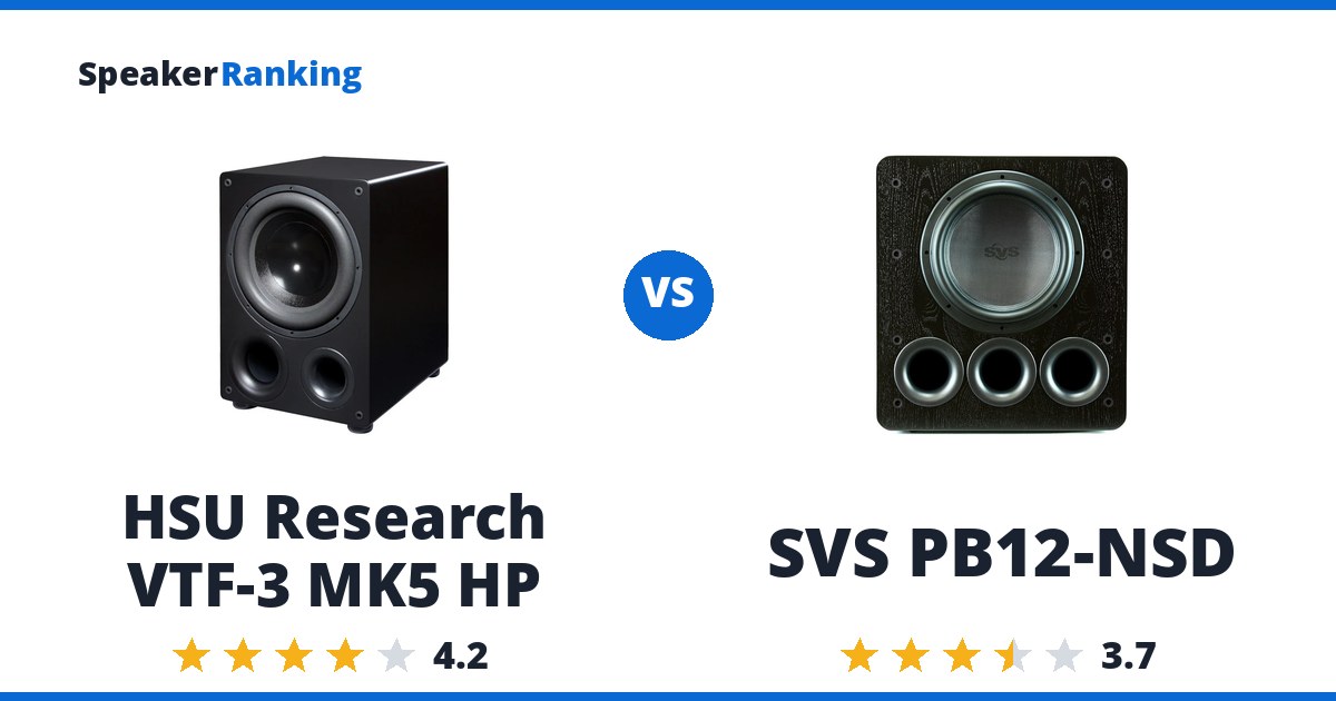 HSU Research VTF-3 MK5 HP vs SVS PB12-NSD