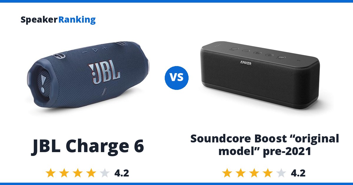 JBL Charge 6 vs Soundcore Boost “original model” pre-2021