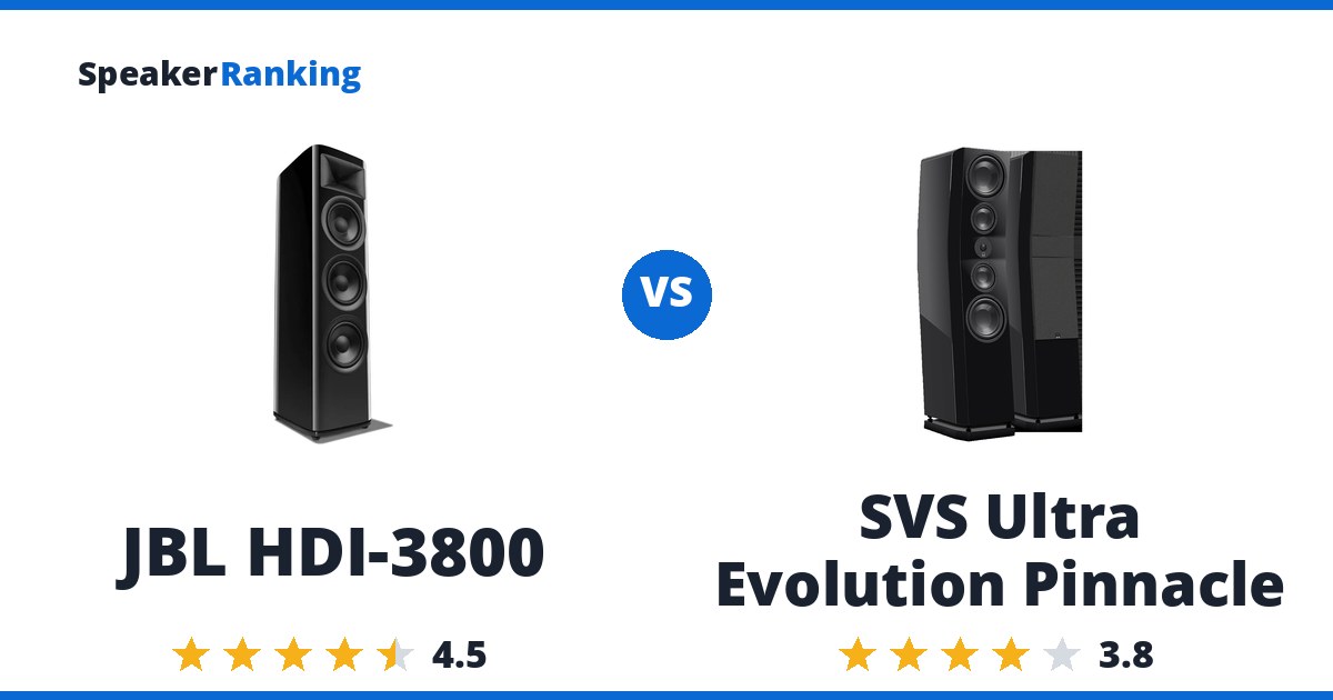 JBL HDI-3800 vs SVS Ultra Evolution Pinnacle